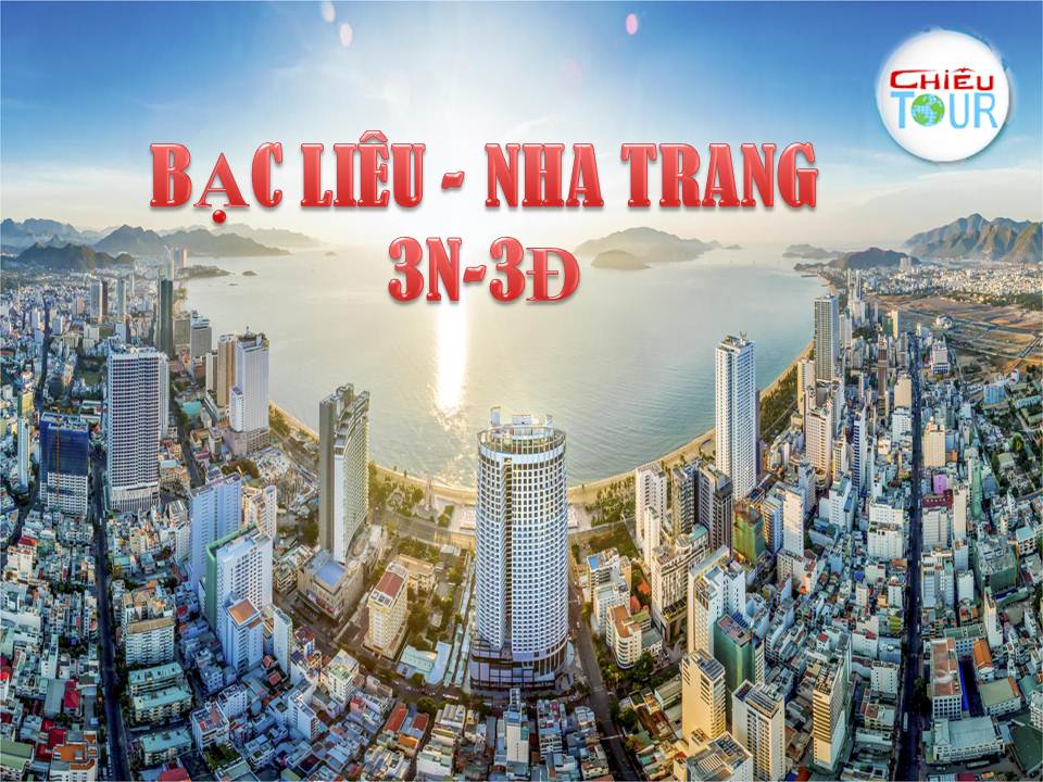 Tour Nha Trang khởi hành từ Bạc Liêu giá rẻ.