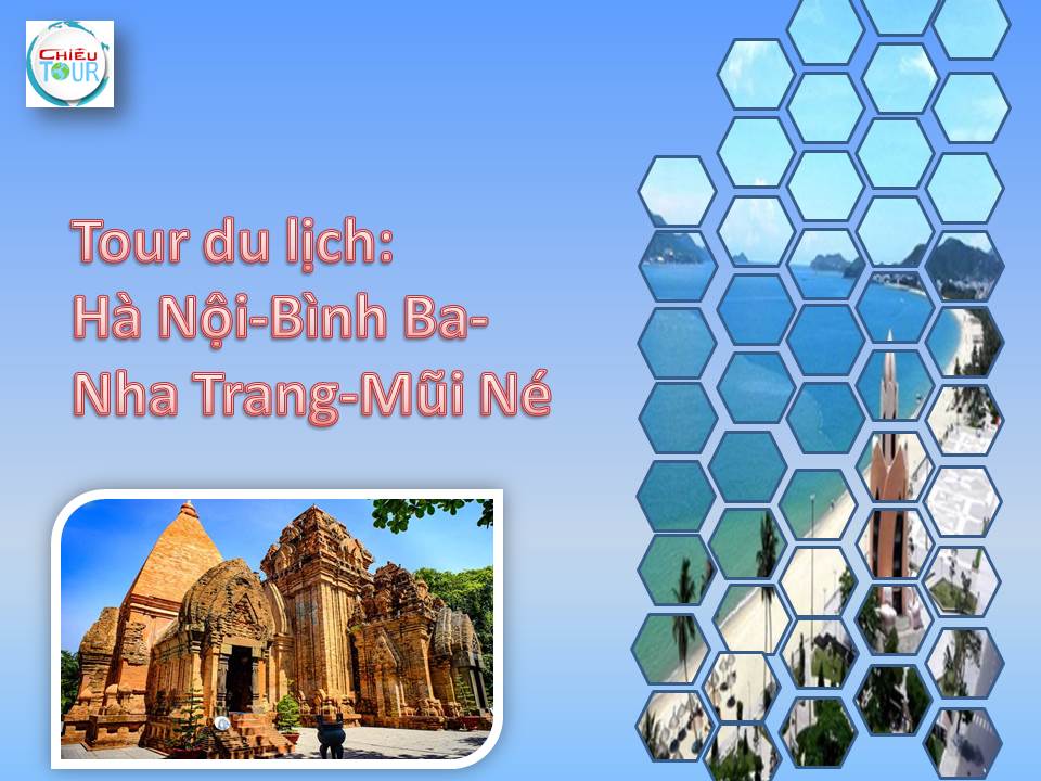 Tour du lịch: Hà Nội-Bình Ba-Nha Trang-Mũi Né