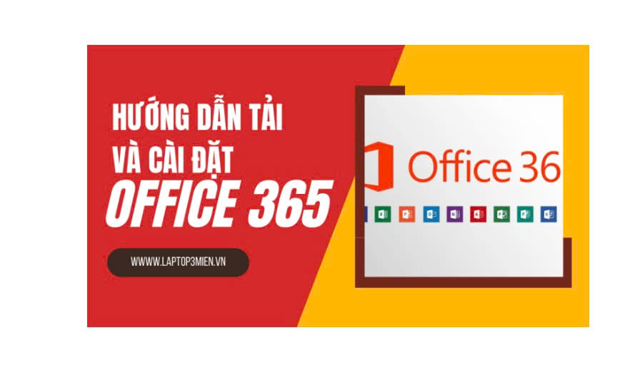 Hướng dẫn tải và cài đặt Office 365 Full Crack - Link Drive