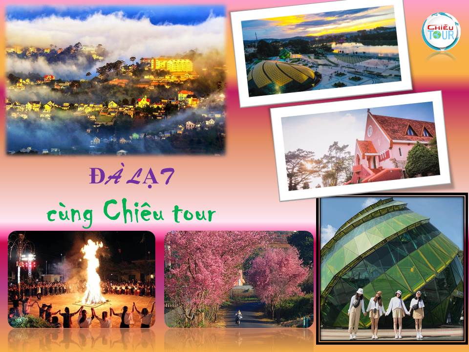 TOUR NHA TRANG - DA LAT XUAT PHAT TU SAI GON