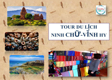 TOUR TP HCM - NINH CHỬ - VỊNH VĨNH HY BẰNG MÁY BAY GIÁ RẺ